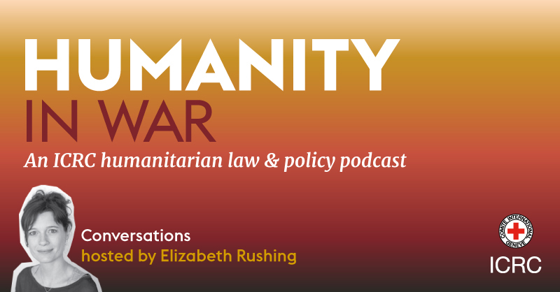 Podcast series Humanity in war  